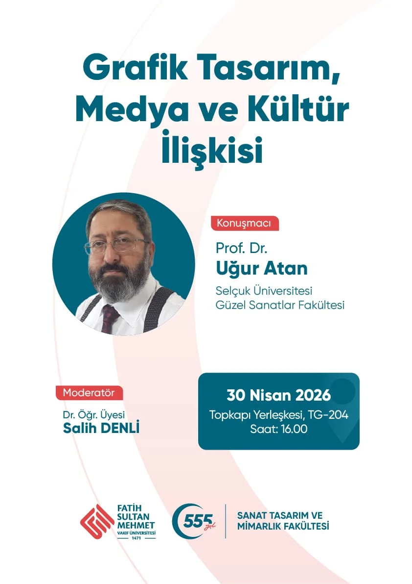 Grafik Tasarım, Medya ve Kültür İlişkisi - Prof. Dr. Uğur Atan